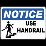 Notice Use Handrail Sign